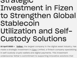 Tether 对 Fizen Limited 进行了战略投资，以促进全球稳定币的采用和自我托管解决方案。